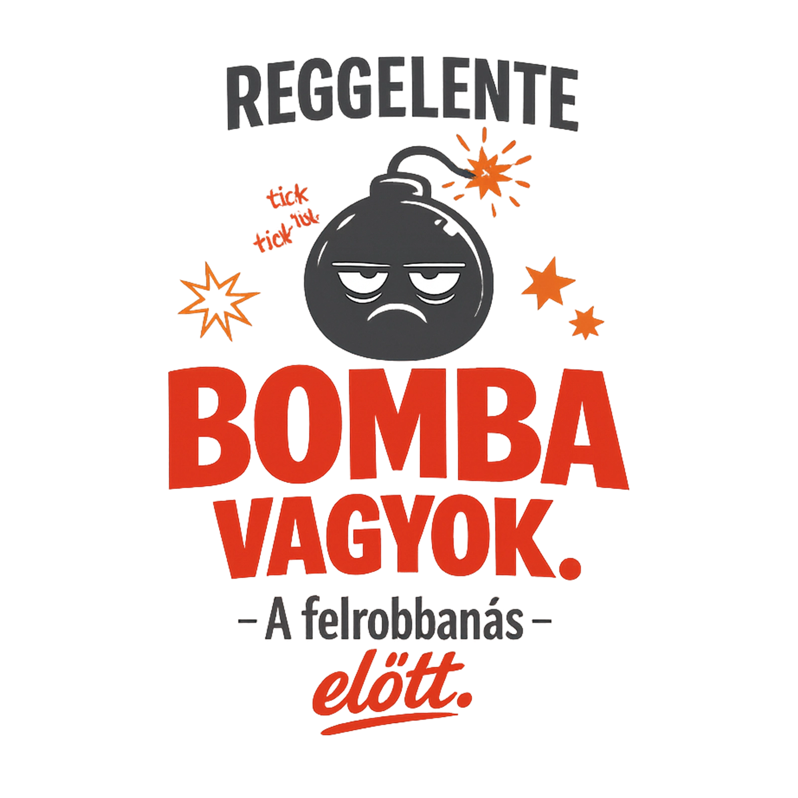 Reggelente bomba vagyok - MAGYAR.webp